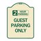 Signmission 2 Hour Parking Guest Parking Only Heavy-Gauge Aluminum Architectural Sign, 24" x 18", TG-1824-24496 A-DES-TG-1824-24496 - alternate 1